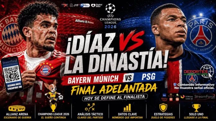Luis Díaz y Bayern Múnich vs PSG EN VIVO: Horario y dónde ver la Semifinal de Champions League 2026
