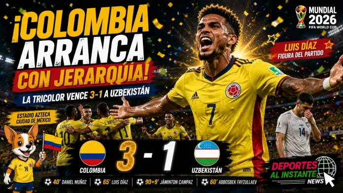 Victoria de Colombia ante Uzbekistán en el debut del Mundial 2026