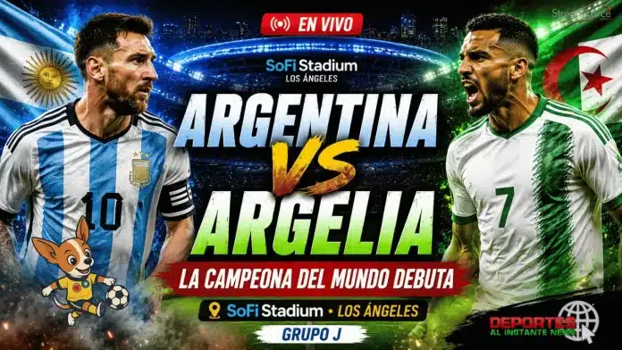 Argentina vs Argelia Mundial 2026 SoFi Stadium Los Ángeles