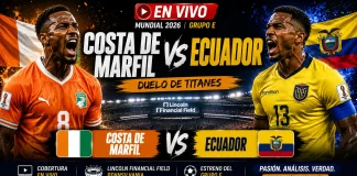 Costa de Marfil vs Ecuador en Vivo: Debut de La Tri – Mundial 2026 Costa de Marfil vs Ecuador Mundial 2026 Lincoln Financial Field
