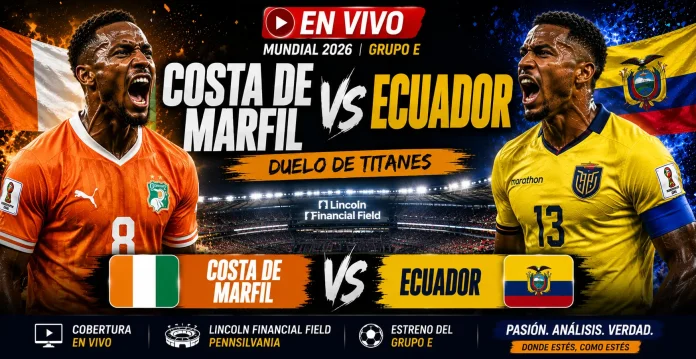 Costa de Marfil vs Ecuador Mundial 2026 Lincoln Financial Field