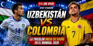 Uzbekistán vs Colombia en Vivo: Debut de la Selección – Mundial 2026 Uzbekistán vs Colombia Mundial 2026 AT&T Stadium Dallas