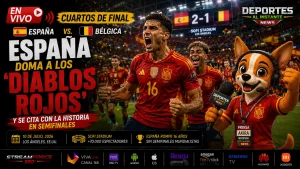 Espana vs Belgica Mundial 2026. España vence 2-1 a Bélgica en un partidazo de cuartos de final